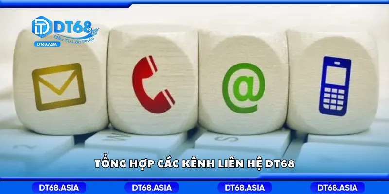 Tổng hợp các kênh liên hệ DT68